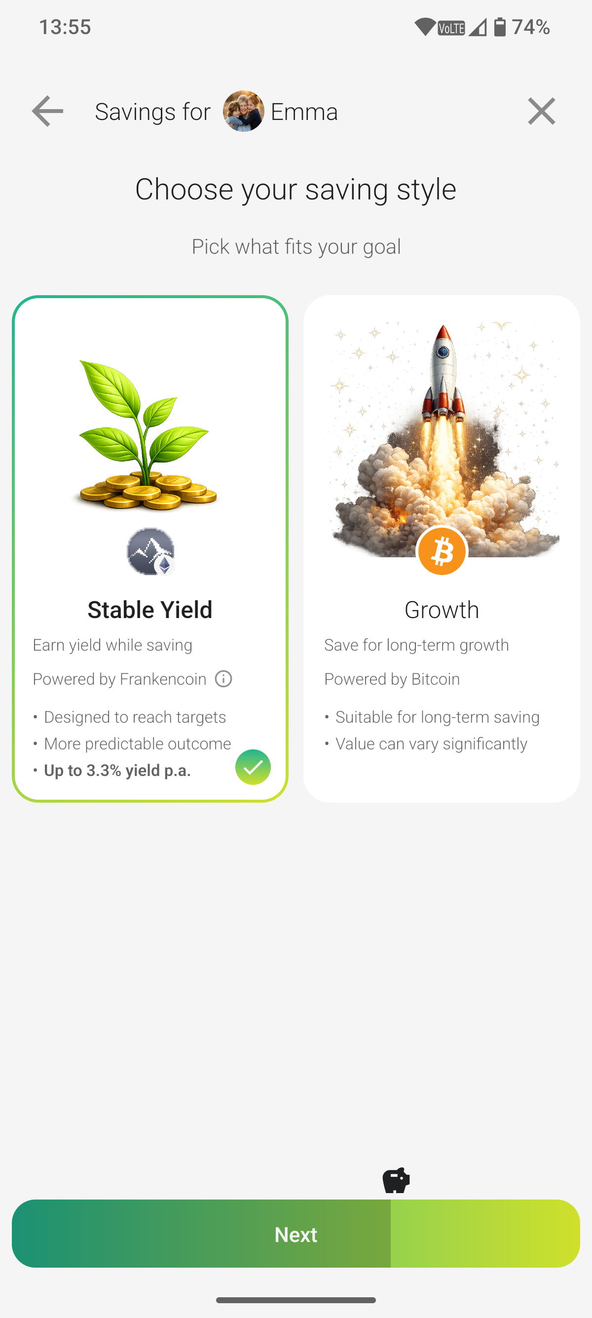 Choose a stable-yield or growth-oriented savings style.